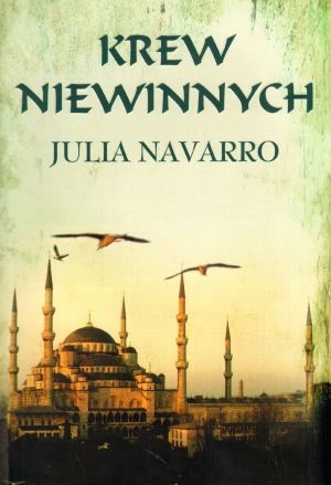 Julia Navarro - Krew niewinnych Julia Navarro - Krew niewinnych