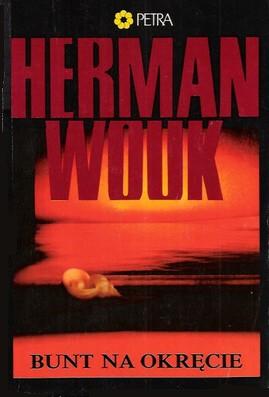 Herman Wouk - Bunt na okręcie Herman Wouk - Bunt na okręcie