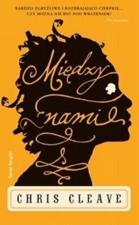 Chris Cleave - Między nami Chris Cleave - Między nami