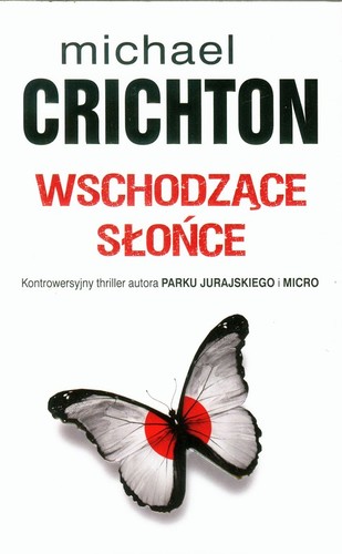Michael Crichton - Wschodzące słońce Michael Crichton - Wschodzące słońce