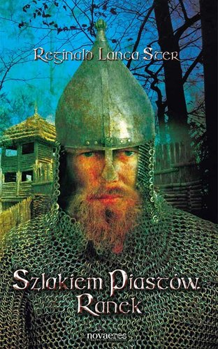 Szlakiem Piastów. Ranek - Reginald Lanca Ster Szlakiem Piastów. Ranek - Reginald Lanca Ster