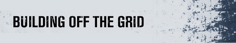 Building Off The Grid S01E06 720p HDTV x264-dotTV Building Off The Grid S01E06 720p HDTV x264-dotTV