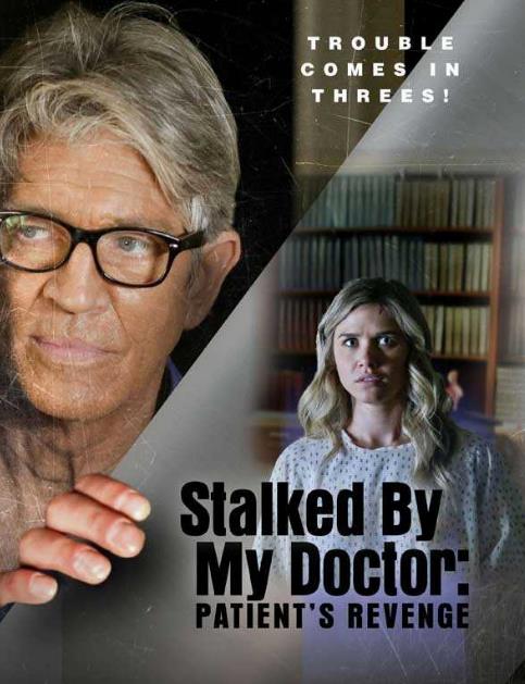 Stalked By My Doctor Patients Revenge (2018) HDRip XviD AC3-EVO