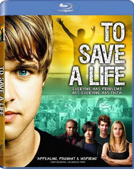 To Save a Life (2009) 720p BluRay H264 AAC-RARBG
