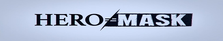 Hero Mask S01E12 1080p WEB X264-INFLATE Hero Mask S01E12 1080p WEB X264-INFLATE