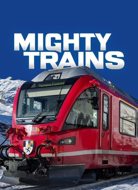 Mighty Trains S03E03 Bernina Express 480p x264-mSD