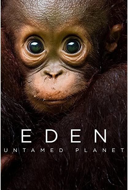 Eden Untamed Planet S01E06 WEB x264-GALAXY