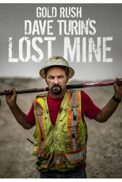 Gold Rush Dave Turins Lost Mine S04E01 Turins Gamble 720p WEB h264-B2B
