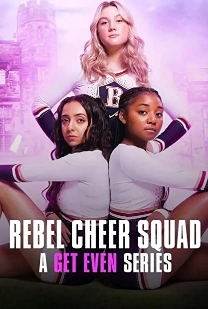 Rebel Cheer Squad A Get Even Series S01E08 WEBRip x264-XEN0N