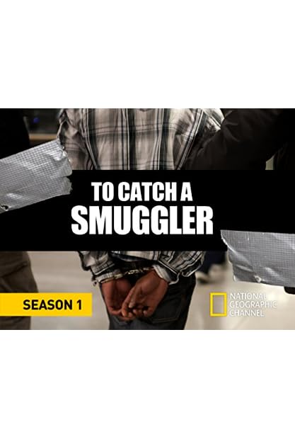 To Catch a Smuggler S05E09 720p WEB h264-EDITH