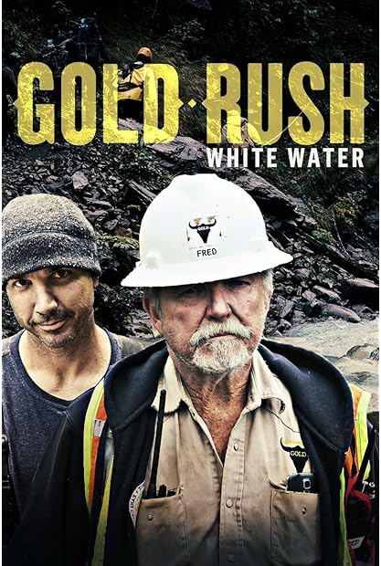 Gold Rush White Water S08E11 Get Rich or Die Trying AMZN WEB-DL DDP2 0 H 264-NTb
